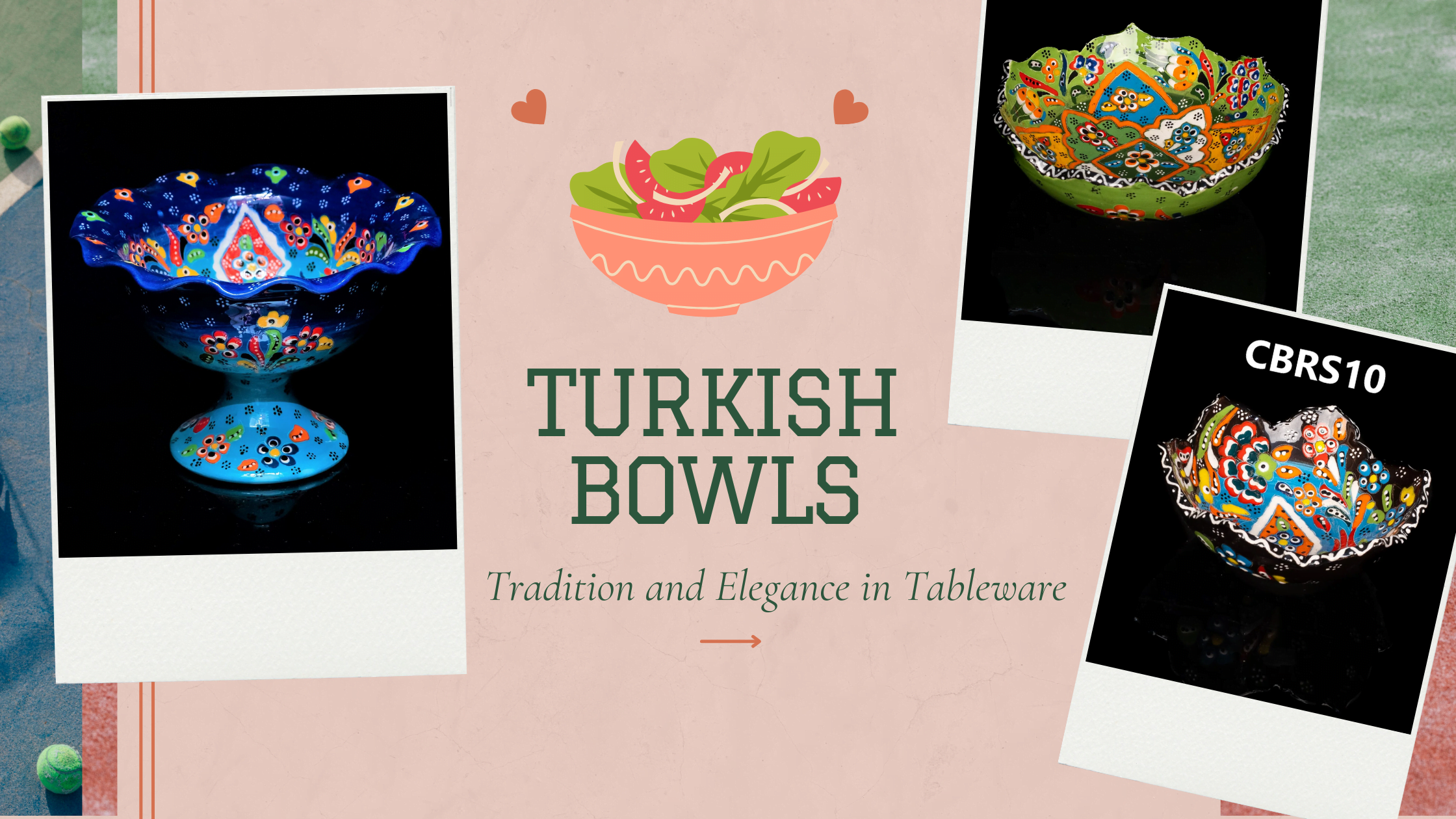 Turkish Bowls: Tradition and Elegance in Tableware